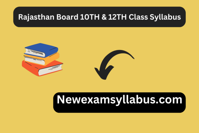 Rajasthan Board 10TH & 12TH Class Syllabus